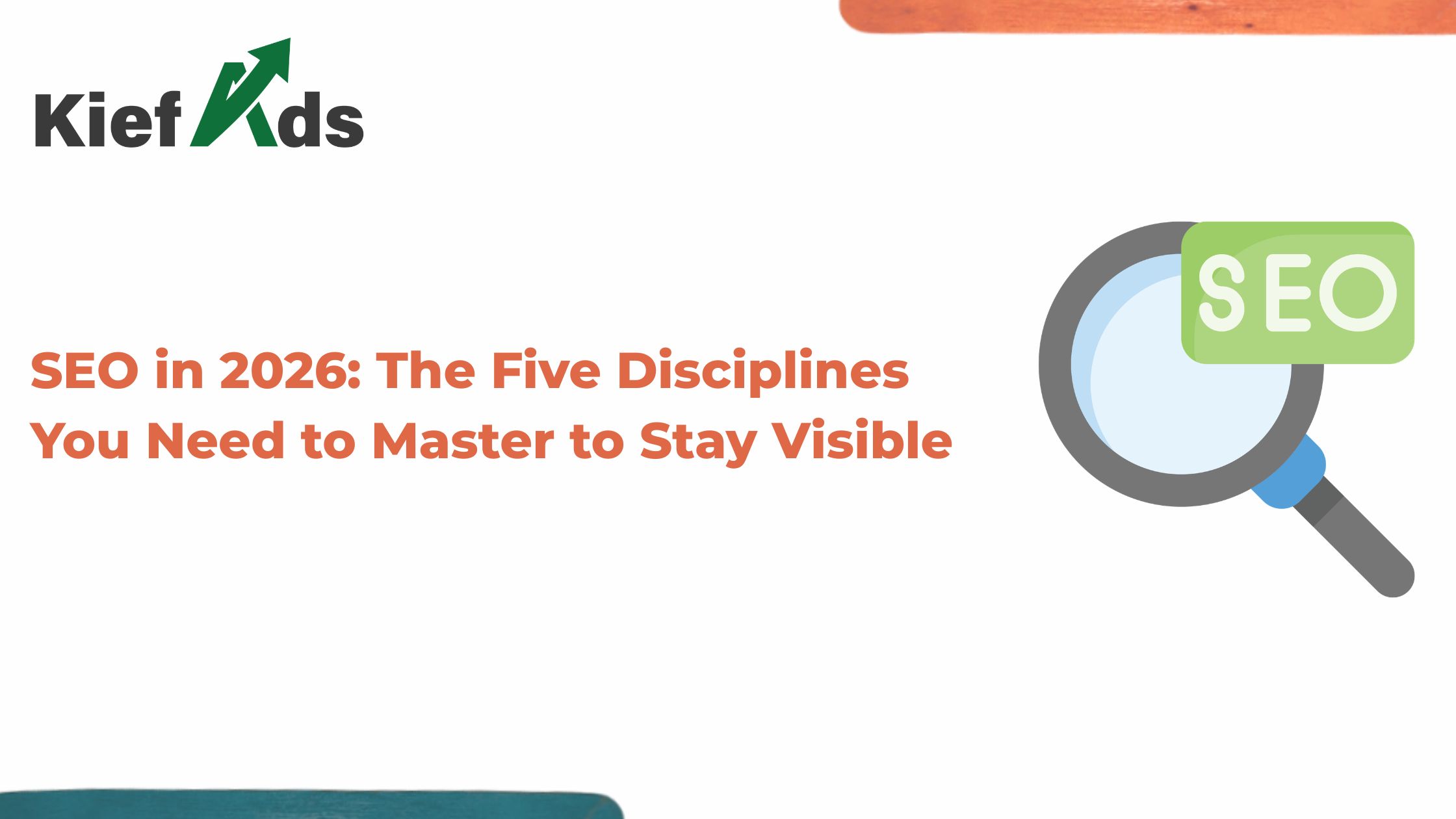 SEO in 2026: The Five Disciplines You Need to Master to Stay Visible