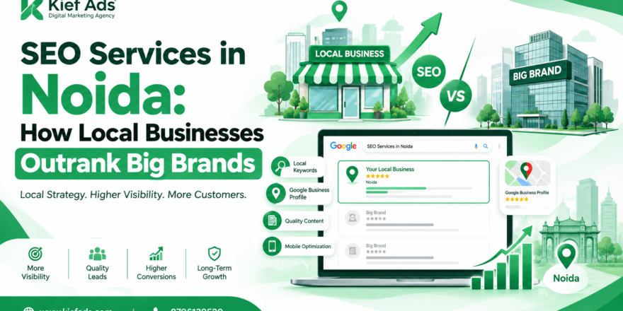 SEO Services in Noida: How Local Businesses Outrank Big Brands
