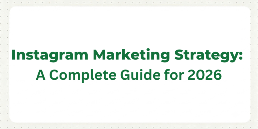 Instagram Marketing Strategy: