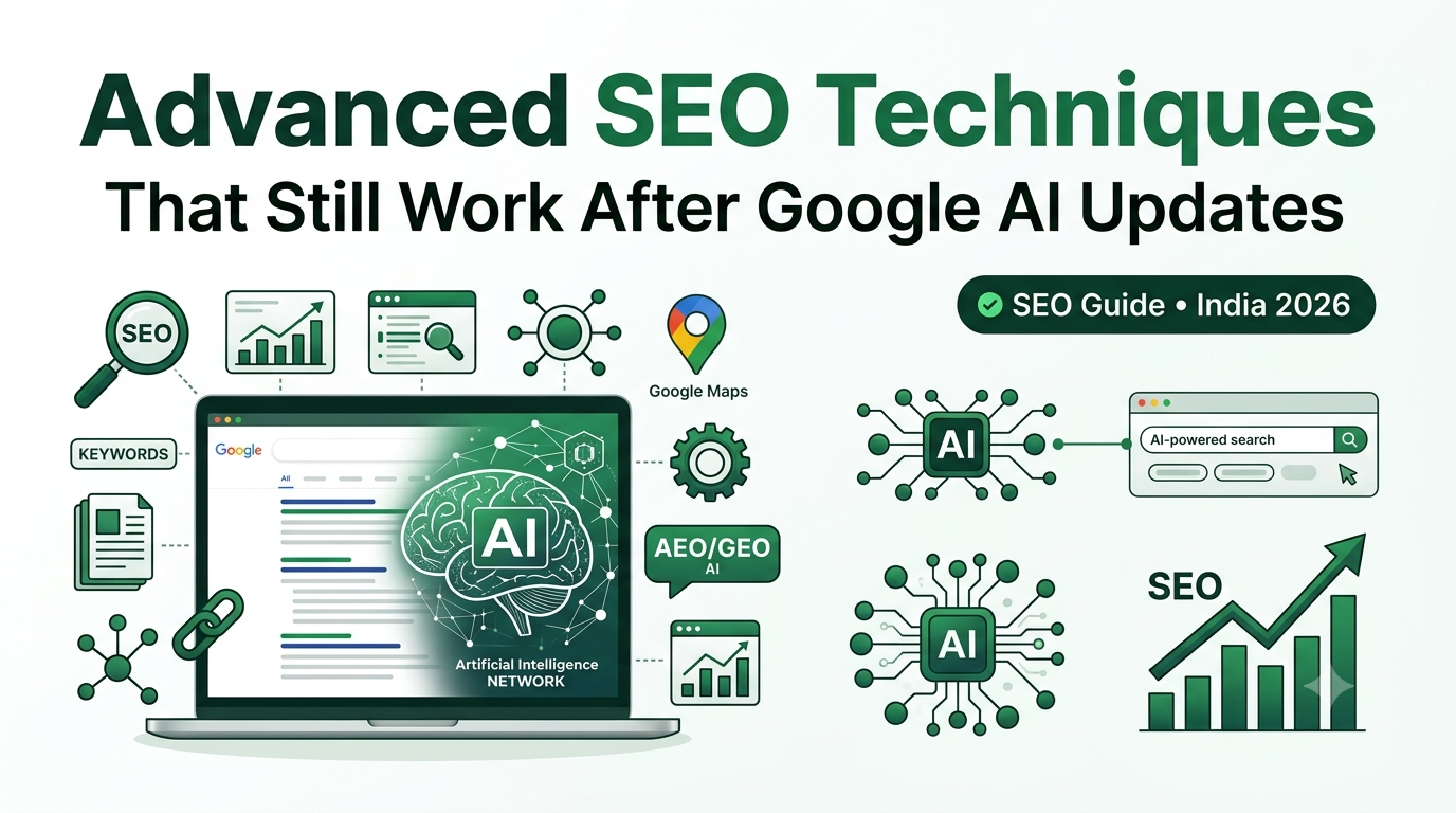 Advanced SEO Techniques That Still Work After Google AI Updates in India