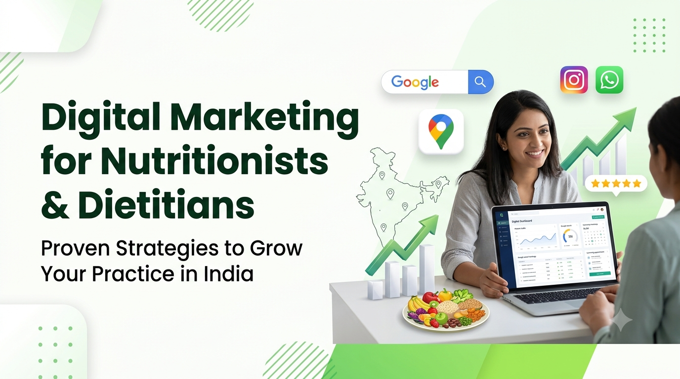 Digital Marketing Strategies for Nutritionists and Dietitians in India