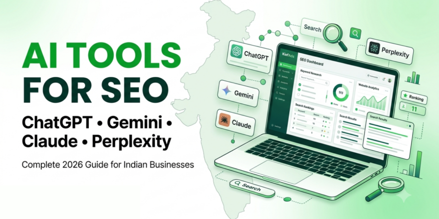 ChatGPT, Gemini & AI Tools for SEO: The Complete 2026 Guide for Indian Businesses