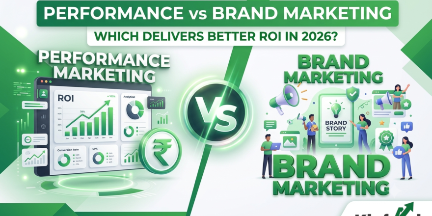 Performance Marketing vs. Brand Marketing: Which Delivers Better ROI in India in 2026?