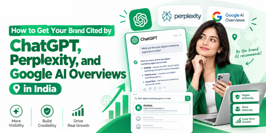 How to Get Your Brand Cited by ChatGPT, Perplexity, and Google AI Overviews in India